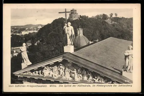AK Wilna, Spitze der Kathedrae m. Schlossberg im Hintergrund