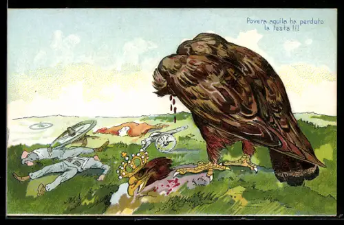 AK Povera aquila ha perduto la testa!, Geköpfter Adler auf Schlachtfeld, Propaganda Entente