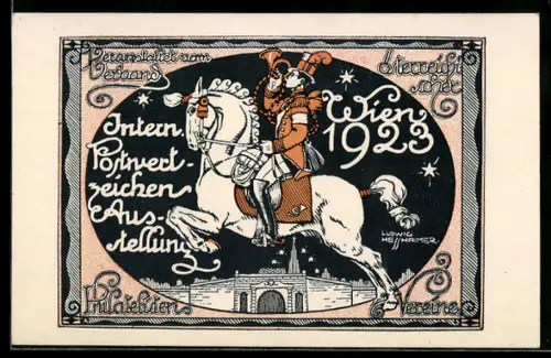 Künstler-AK sign. Ludwig Hesshammer: Wien, Intern. Postwertzeichen-Ausstellung 1923, Postillon