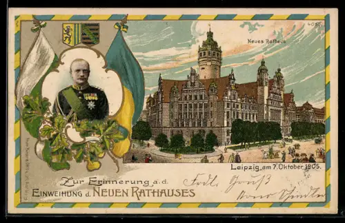 Lithographie Leipzig, Neues Rathaus mit Umgebung, Anlasskarte Einweihung, Portrait August III. mit Fahnen, Wappen
