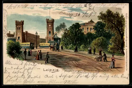 Lithographie Leipzig, Magdeburger u. Dresdener Bahnhof von der Goethestrasse