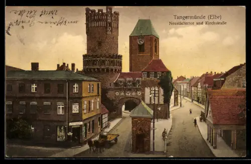 AK Tangermünde /Elbe, Neustädtertor und Kirchstrasse
