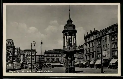 AK Magdeburg, Alter Markt und Kaiser Otto Denkmal, Strassenbahn