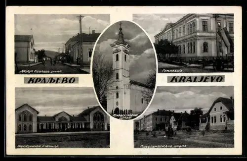 AK Kraljevo, Gymnasium, Bahnhof und Strassenpartie