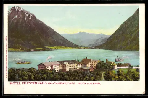 AK Eben a. Achensee, Eben mit dem Hotel Fürstenhaus, Dampfer