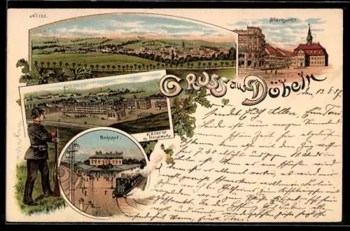 Lithographie Döbeln, Bahnhof, Kaserne mit Hauptwache, Obermarkt und Totalansicht