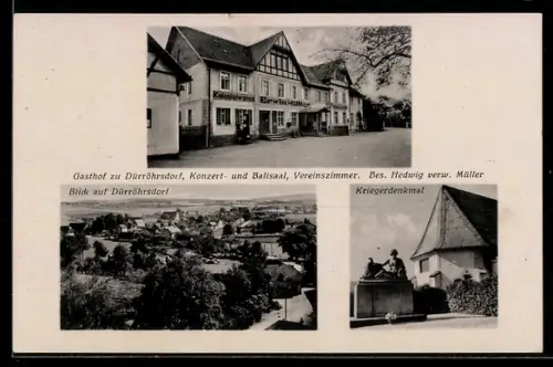AK Dürröhrsdorf, Gasthof zu Dürröhrsdorf, Bes. Hedwig Müller, Ortsansicht und Kriegerdenkmal