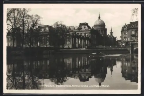 AK Potsdam, Stadtschloss, Nikolaikirche und Palast-Hotel