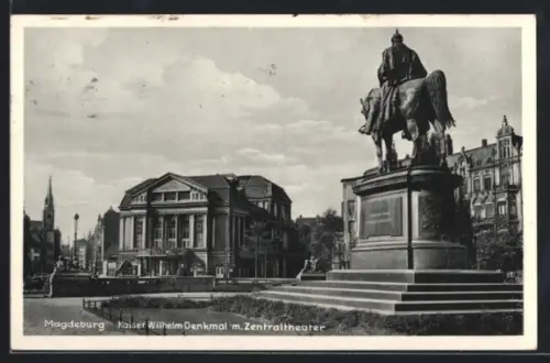 AK Magdeburg, Kaiser Wilhelm Denkmal, Zentraltheater