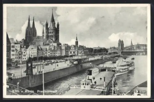 AK Köln a. Rhein, Frankenwerft, Dom, Gross St. Martin, Rheinbrücke