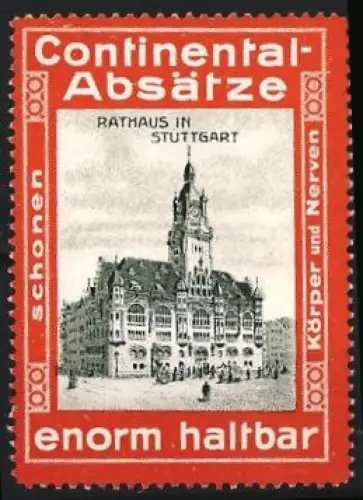 Reklamemarke Stuttgart, Continental-Absätze für Schuhe, Rathaus-Illustration