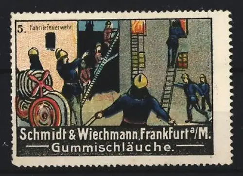 Reklamemarke Frankfurt a. M., Schmidt & Wiechmann, Gummischlauchfabrik, Fabrikfeuerwehr mit Gummischläuchen