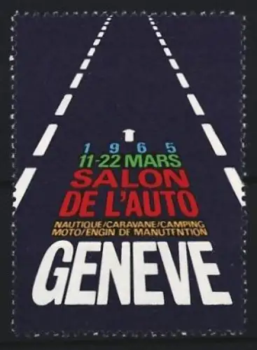 Reklamemarke Genf, Salon de l`Auto 1965, Strasse als Symbol