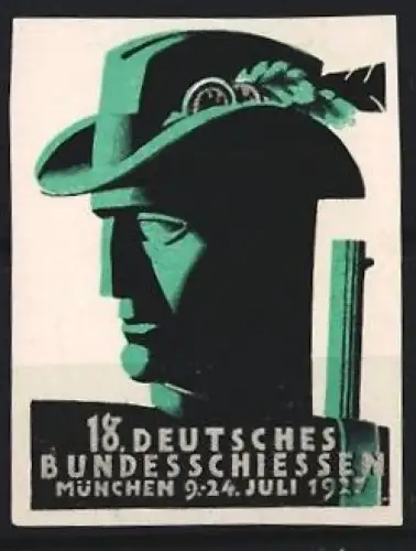 Reklamemarke München, 18. Deutsches Bundesschiessen 1927, Jägerprofil mit Hut und Feder