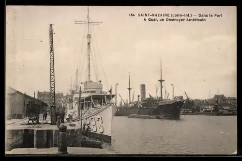 AK Saint-Nazaire /Loire-Inf., Dans le Port, A quai, un Destroyer Américain