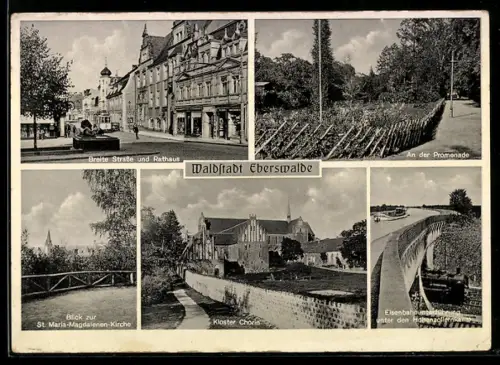 AK Eberswalde, Breite Strasse mit Rathaus, Promenade, Kloster Chorin, St. Maria-Magdalenen-Kirche, Eisenbahnunterführung