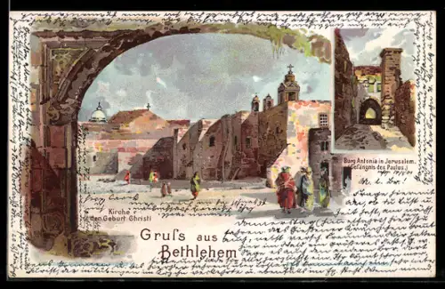 Lithographie Bethlehem, Kirche der Geburt Christi, Burg Antonia, Gefängnis des Paulus