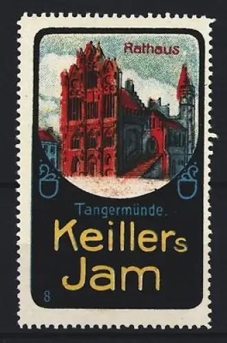 Reklamemarke Tangermünde, Keillers Jam, Rathaus