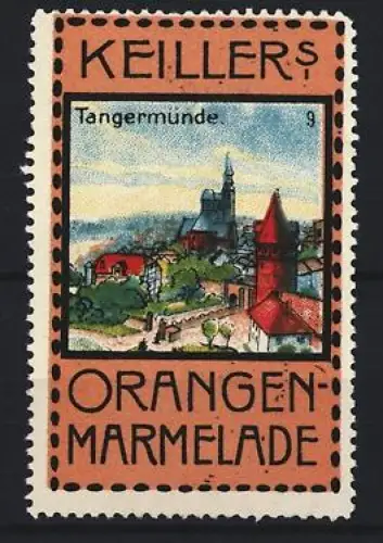 Reklamemarke Tangermünde, Keiller`s Orangenmarmelade, Ortsansicht mit Kirche