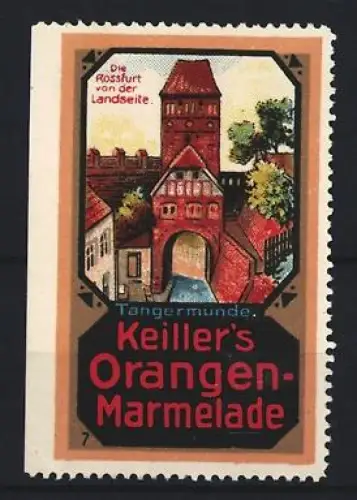 Reklamemarke Tangermünde, Keiller`s Orangen-Marmelade, Rossfurt von der Landseite