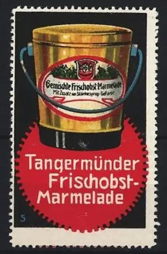 Reklamemarke Tangermünde, Frischobst-Marmelade, Marmeladenbecher