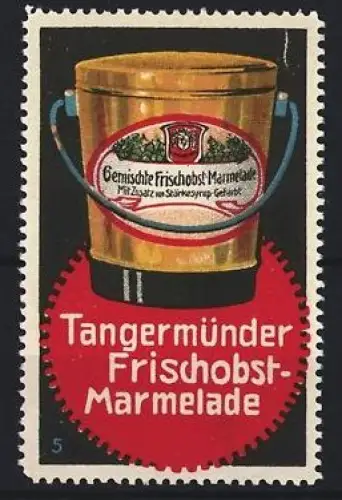 Reklamemarke Tangermünde, Gemischte Frischobst-Marmelade, Marmeladeneimer