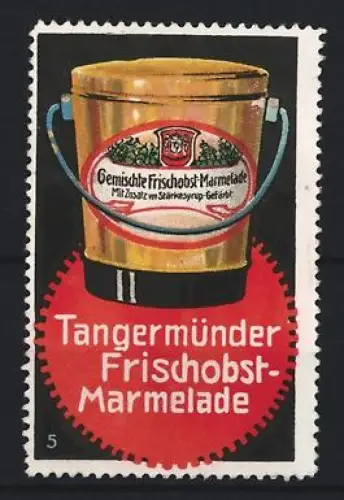 Reklamemarke Tangermünde, Gemischte Frischobst Marmelade, Marmeladenbecher