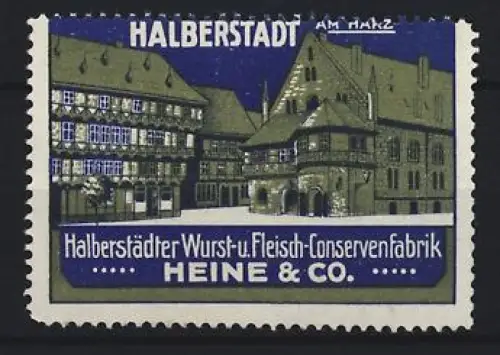 Reklamemarke Halberstadt, Heine & Co., Halberstädter Wurst- und Fleisch-Conservenfabrik, Gebäudeansicht