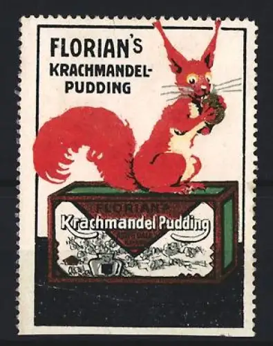 Reklamemarke Florian, Krachmandel-Pudding, Eichhörnchen mit Pudding-Packung
