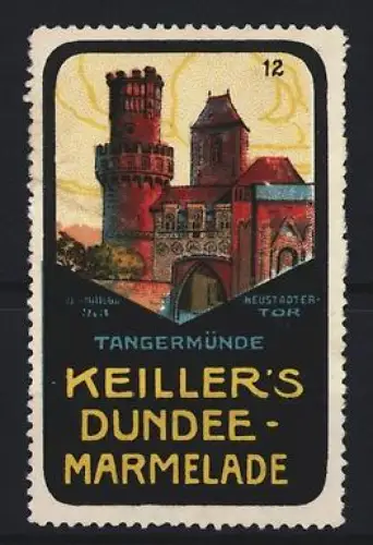 Reklamemarke Tangermünde, Keiller`s Dundee-Marmelade, Neustädter Tor