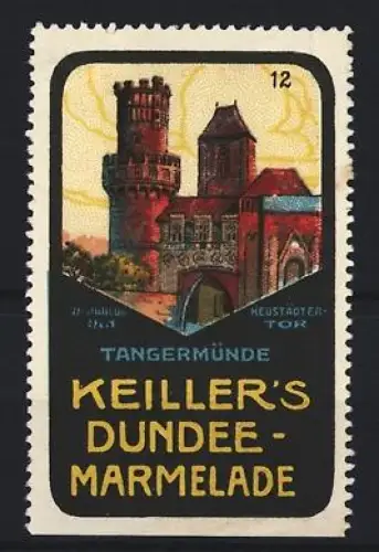 Reklamemarke Tangermünde, Keiller`s Dundee-Marmelade, Neustädter Tor