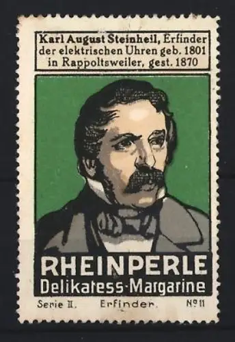 Reklamemarke Rappoltsweiler, Rheinperle, Margarine, Bildnis von Karl August Steinheil