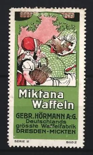 Reklamemarke Dresden, Gebr. Hörmann A.G., Waffelfabrik, Miktana Waffeln, Rotkäppchen und Wolf