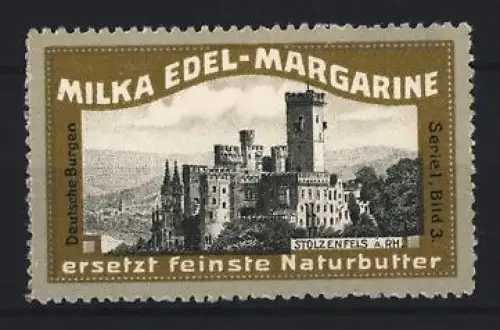 Reklamemarke Stolzenfels a. Rh., Milka, Edel-Margarine, Burgansicht, Serie I Bild 3