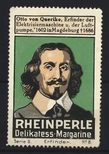 Reklamemarke Rheinperle, Delikatess-Margarine, Otto von Quericke im Portrait