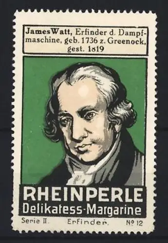 Reklamemarke Rheinperle, Delikatess-Margarine, James Watt Porträt