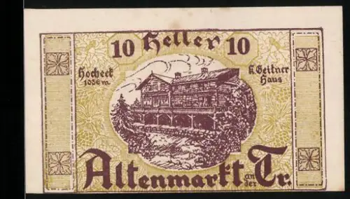 Notgeld Altenmarkt a. d. Tr. 1920, 10 Heller, Hochgebirgslandschaft mit Hütte
