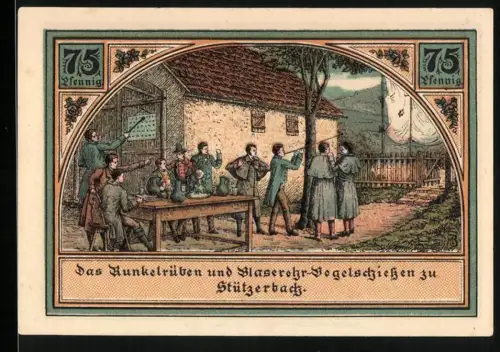 Notgeld Stützerbach /W.A. 1921, 75 Pfennig, Aunkelrüben und Blasrohr-Vogelschiessen, Freigerichtstein, alte Schmiede