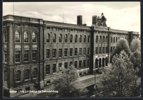 AK Köthen /Anh., Institut für Lehrerbildung