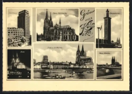 AK Köln a. Rh., Dom, Messeturm, Rheinufer, Neue Brücke, Hochhaus