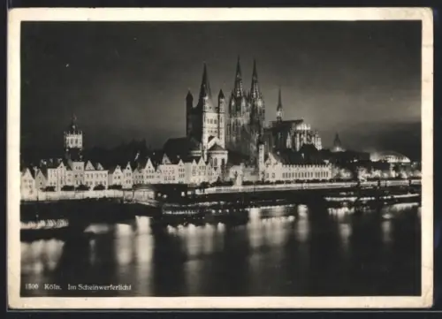 AK Köln, Dom und Altstadt im Scheinwerferlicht