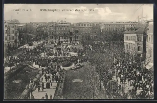 AK Frankfurt a. O, Wilhelmsplatz während des Konzerts