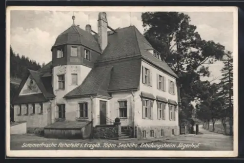 AK Rehefeld i. Erzgeb., Erholungsheim Jägerhof in der Aussenansicht