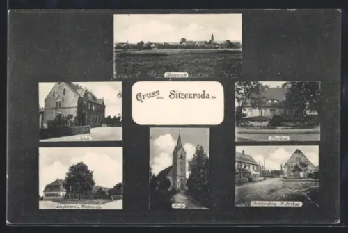 AK Sitzenroda, Warenhandlung H. Jentzsch, Oberförsterei und Friedenseiche, Schule