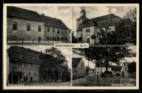 AK Giersleben i. Anh., Gasthof zum Schwan, Bes. Gustav Wandenälis, Rittergutshaus Gedenkstein 1870-71