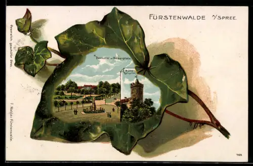 Passepartout-Lithographie Fürstenwalde, Denkmal & Kaiserplatz, Bullenthurm im Efeublatt
