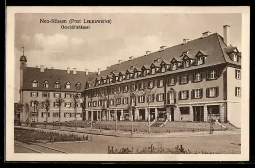 AK Neu-Rössen /Leunawerke, Geschäftshäuser