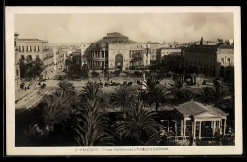 AK Palermo, Piazza Castelnuovo e Politeama Garibaldi