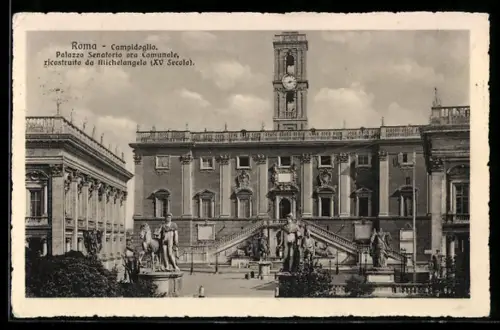 AK Roma, Campidoglio, Palazzo Senatorio ora comunale, ricostruito da Michelangelo