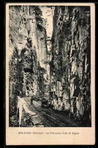 AK Bolzano /Dintorni, La Pittoresca Gola di Eggen